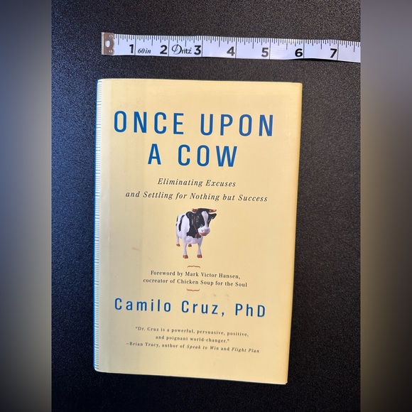 NWOT -Once Upon a Cow: Eliminating Excuses and Settling for Nothing but Success - Picture 4 of 5
